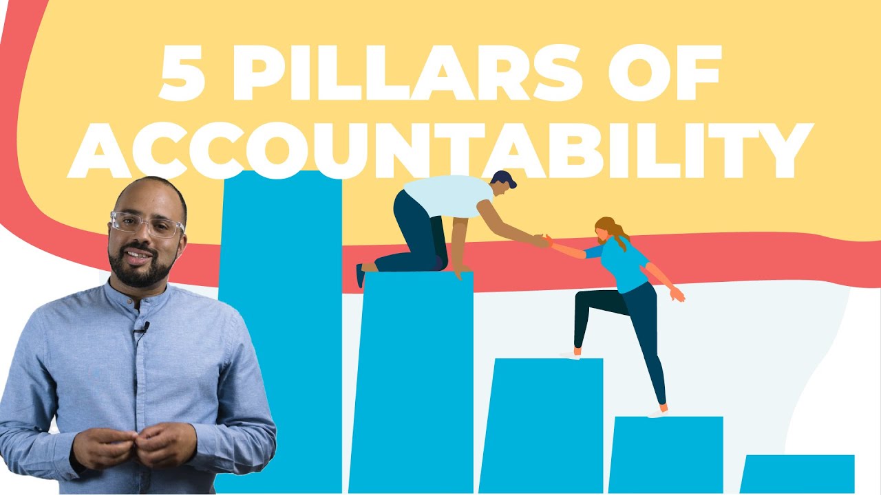 How do I define accountability? (Understanding the '5 Pillars Of Accountability')