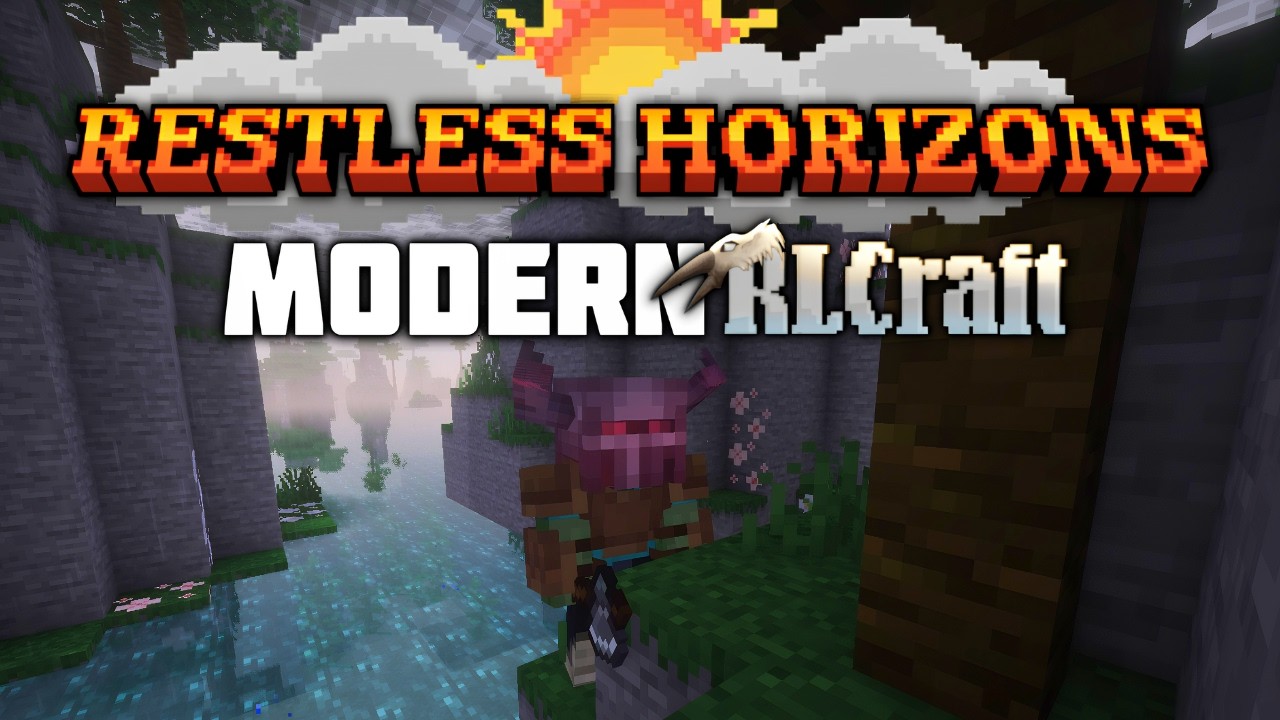 I Tried Restless Horizons&hellip; A MODERN Version of RLCraft