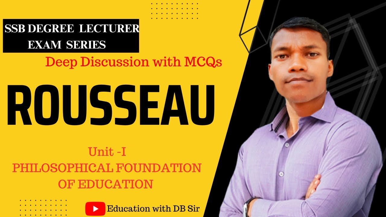 ROUSSEAU || Western Educational Thinkers  || SSB DEGREE LECTURER ODISHA 2023 || UNIT - 1 ||