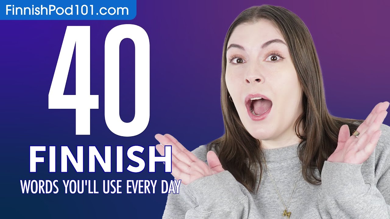 40 Finnish Words You'll Use Every Day - Basic Vocabulary #44