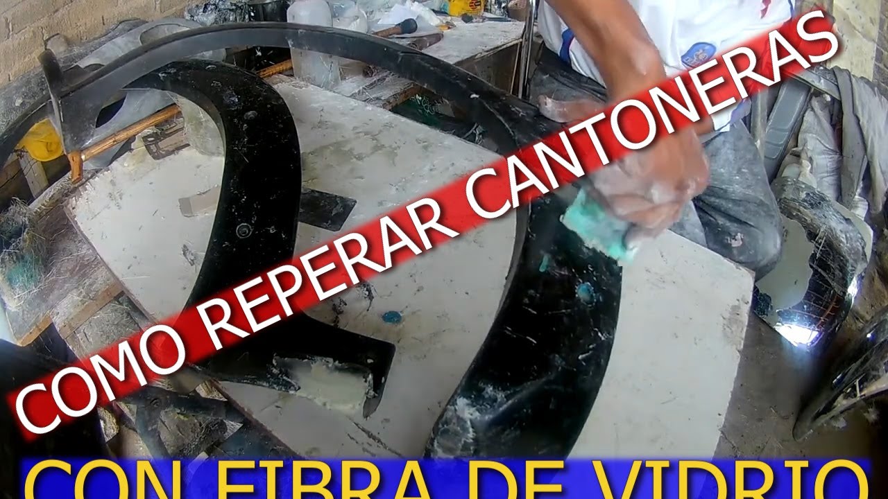 COMO REPARAR  CANTONERAS DE PLASTICO  CON FIBRA DE VIDRIO Y RESINA