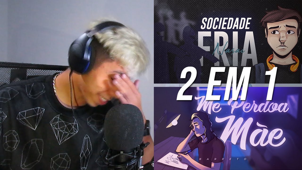 REACT [2 em 1] Barreto - Me Perdoa Mãe & Nasac - Sociedade Fria (Sadstation)