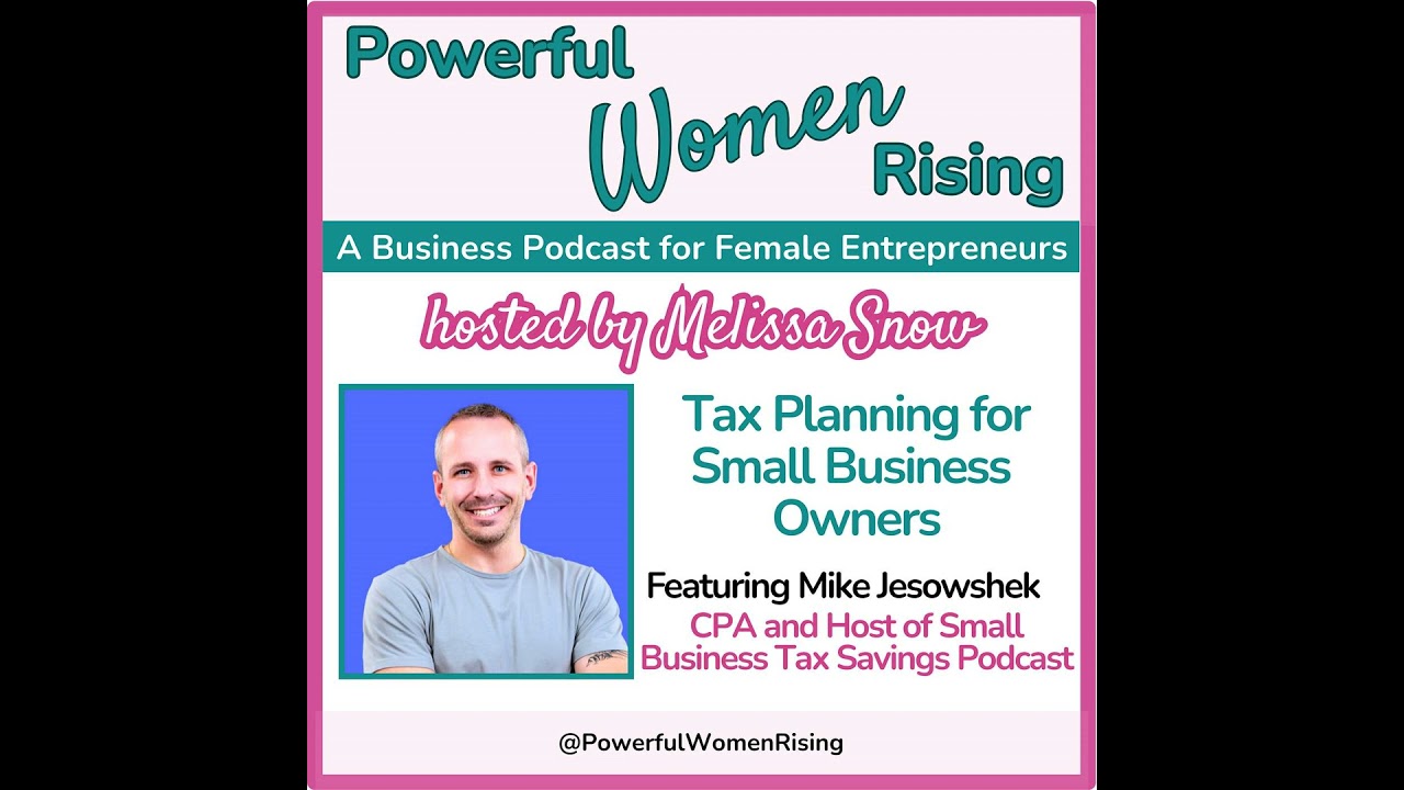 Tax Planning for Small Business Owners w/Mike Jesowshek