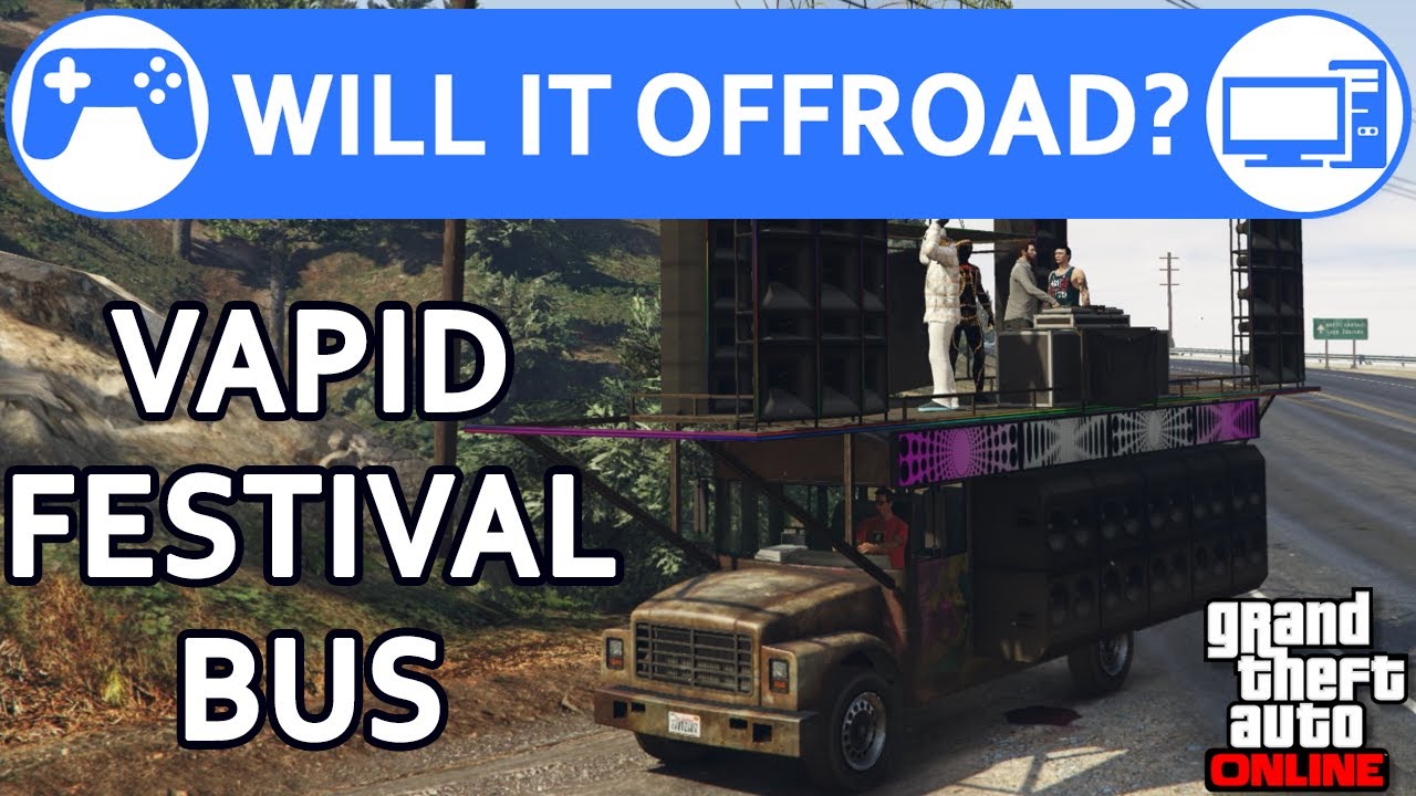 Vapid Festival Bus - Will it Offroad? GTA Online