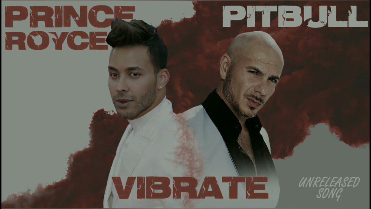 Pitbull - Vibrate (feat. Prince Royce) (Unreleased Song 2022)