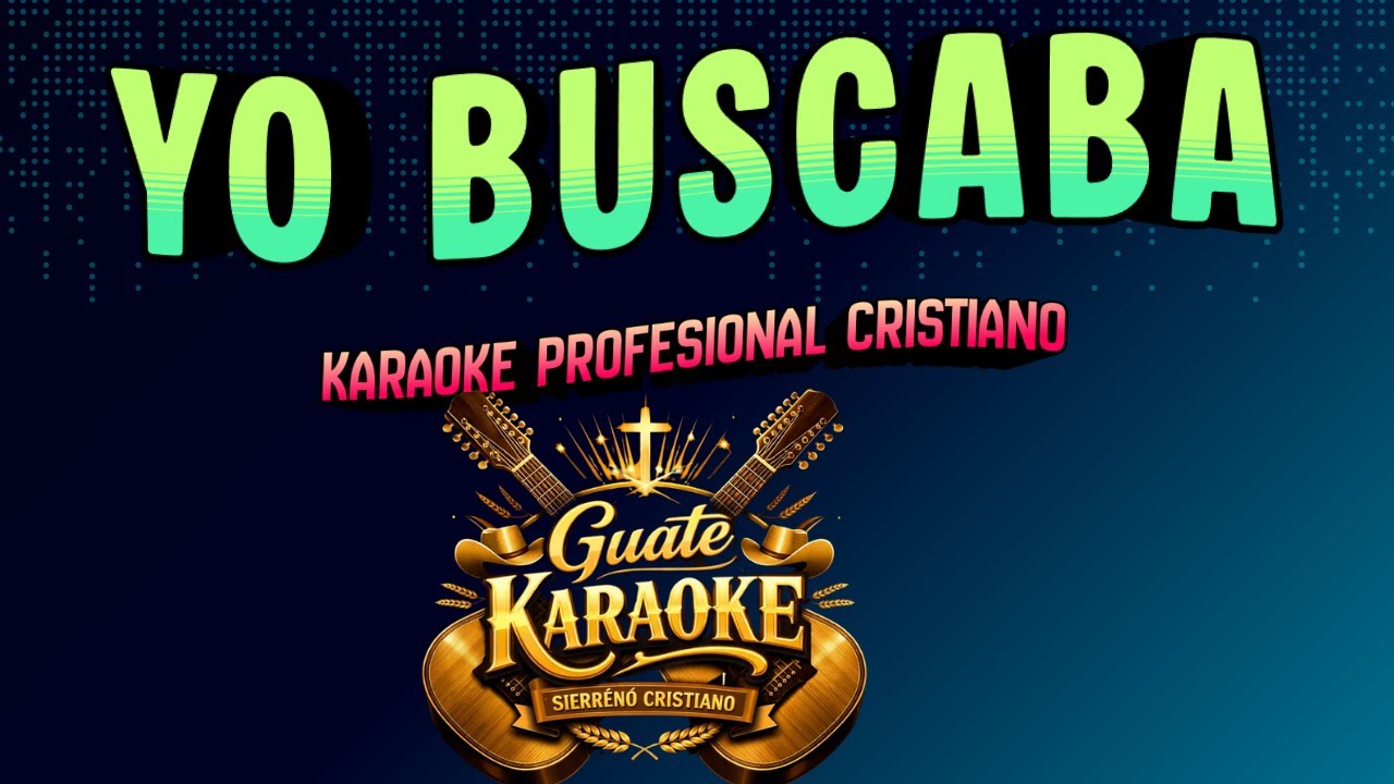 🙏 YO BUSCABA UN CONSUELO | Karaoke Cristiano Sierreño | Para Momentos Difíciles