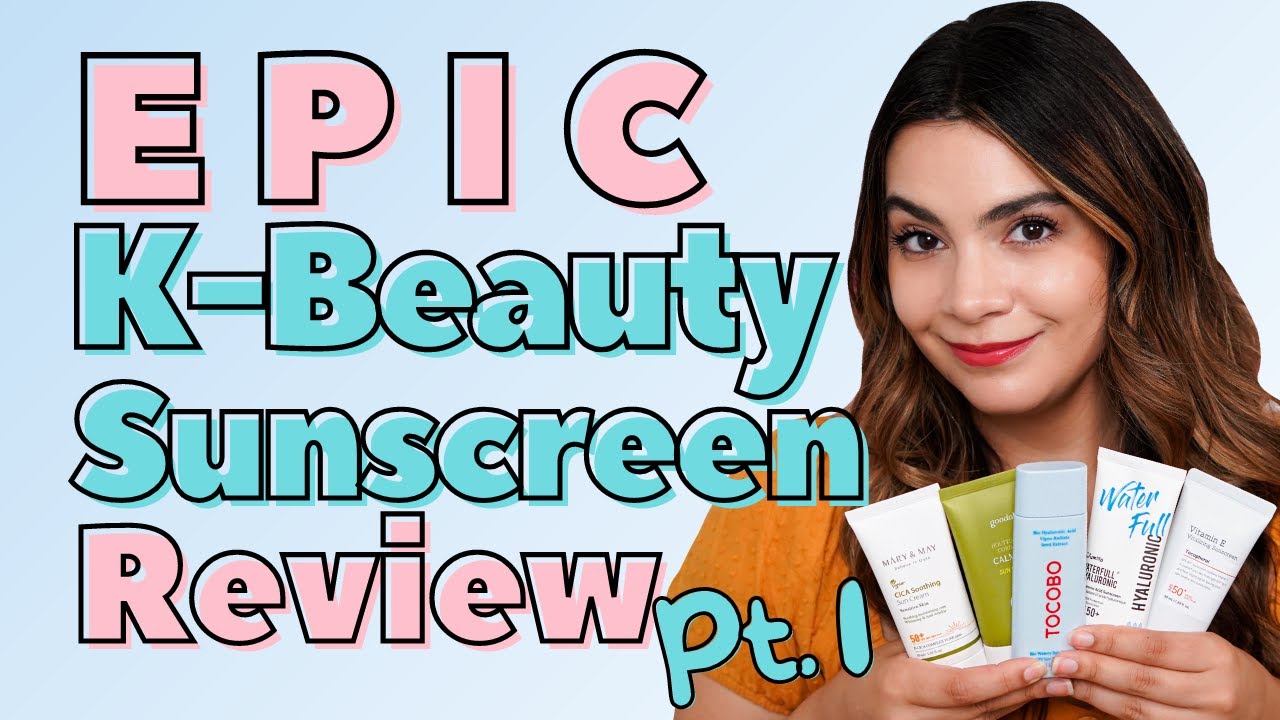 EPIC Korean Sunscreen Review | pt 1