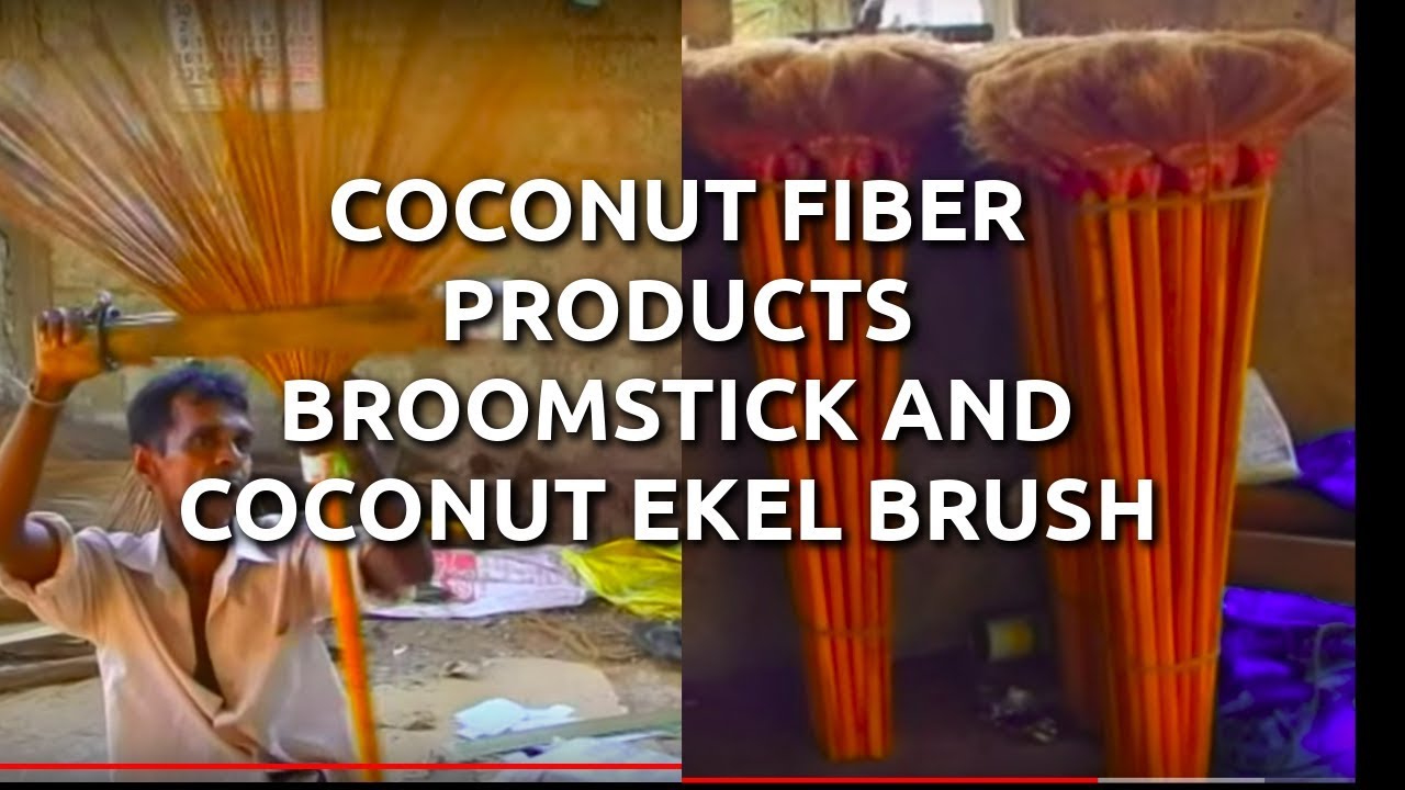 coconut fiber products - Broomstick, Ekel Brush