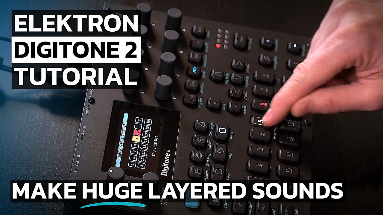 Digitone 2 tutorial: HUGE sounds with track layering