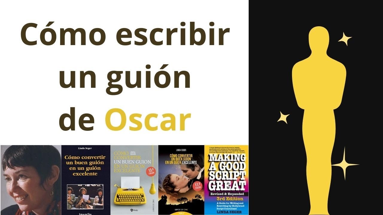 [Resumen] Cómo convertir un Buen Guión en un Guión Excelente (Linda Seger)