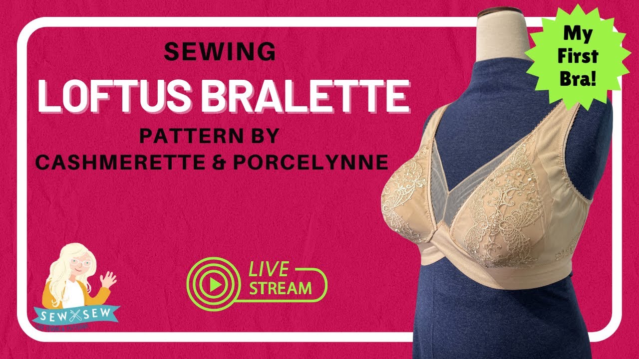Complete Sew-Through of the Loftus Bralette by Cashmerette Patterns