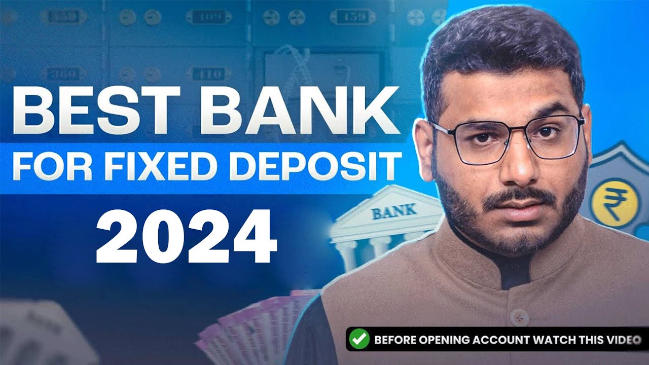 Best Bank For Fixed Deposit