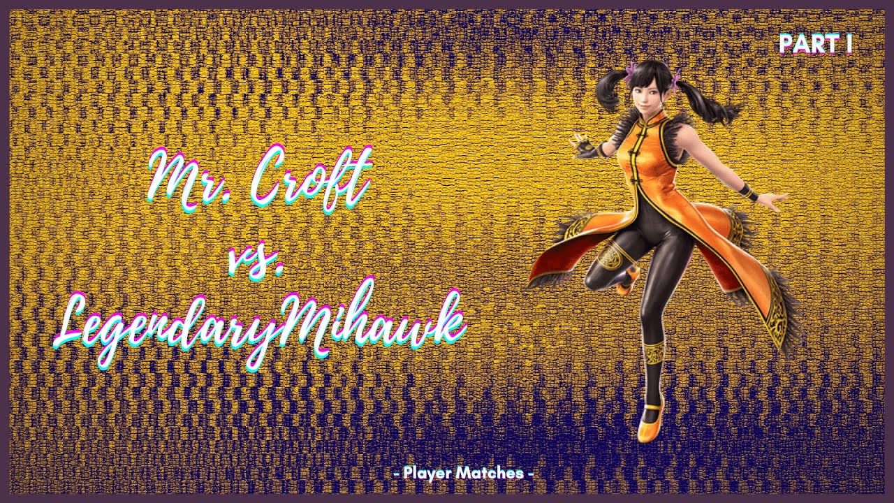Mr. Croft vs. LegendaryMihawk - Part I
