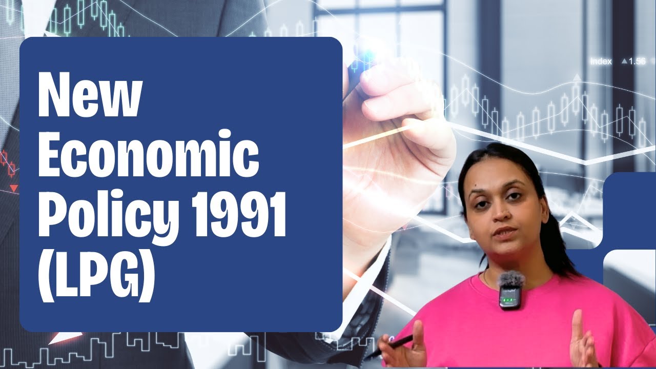 NEW ECONOMIC POLICY 1991 (LPG) | CLASS XII | ONE SHOT