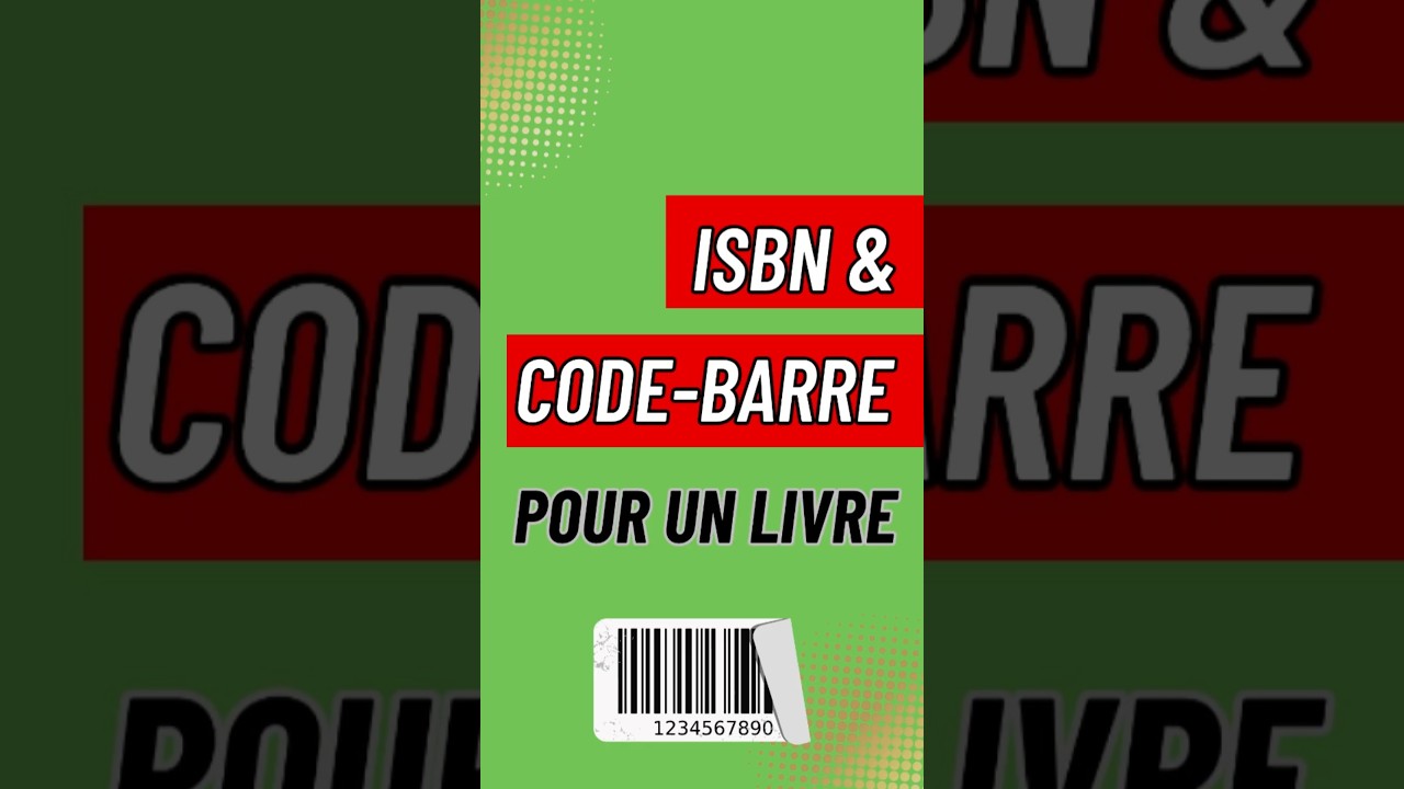 Obtenir un ISBN et un code-barres pour son livre