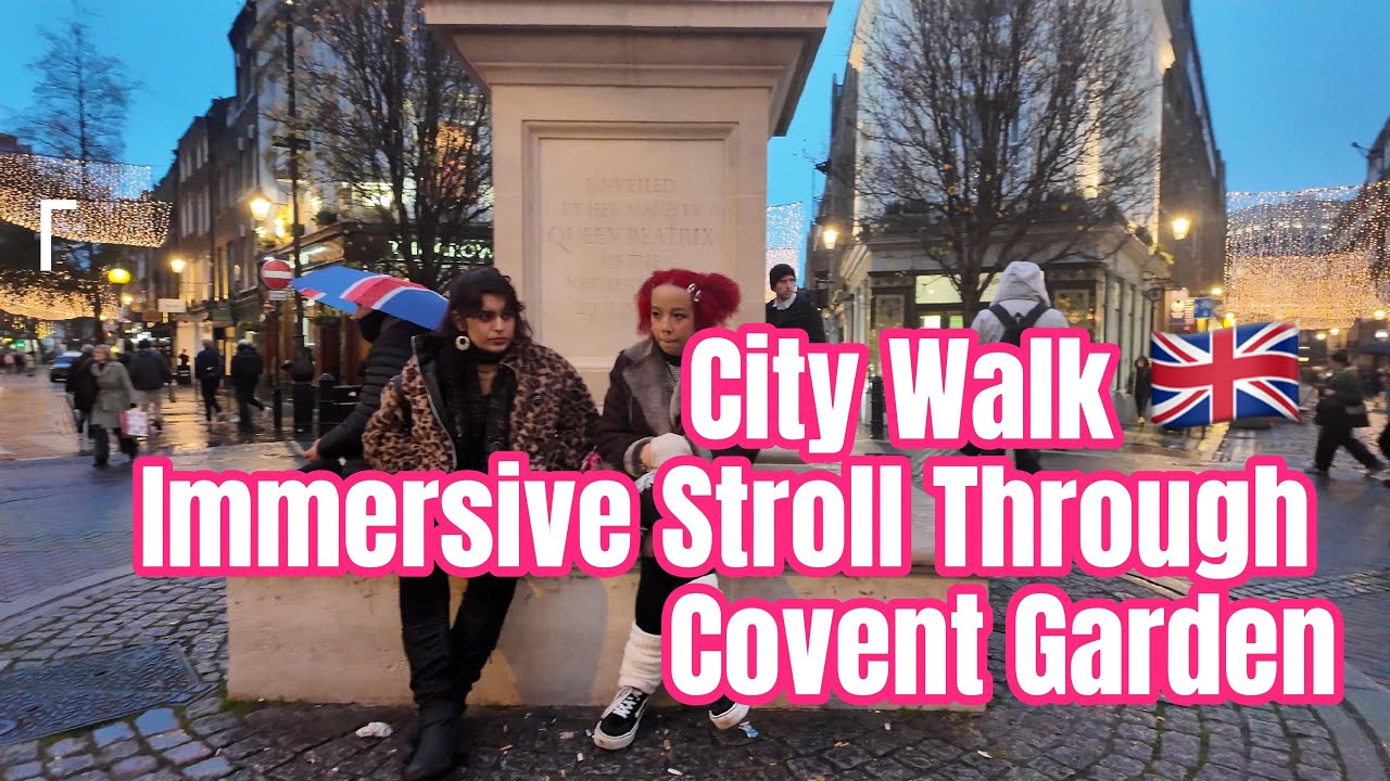 【City Walk 4K】🇬🇧 Immersive Stroll Through Covent Garden | Historic Seven Dials & Neal's Yard