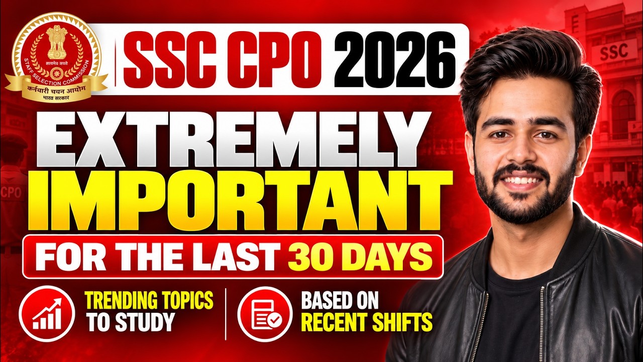 Last 30 Days Strategy To Clear SSC CPO 2026 | Trending Topics & Based on Recent Shifts 🔥