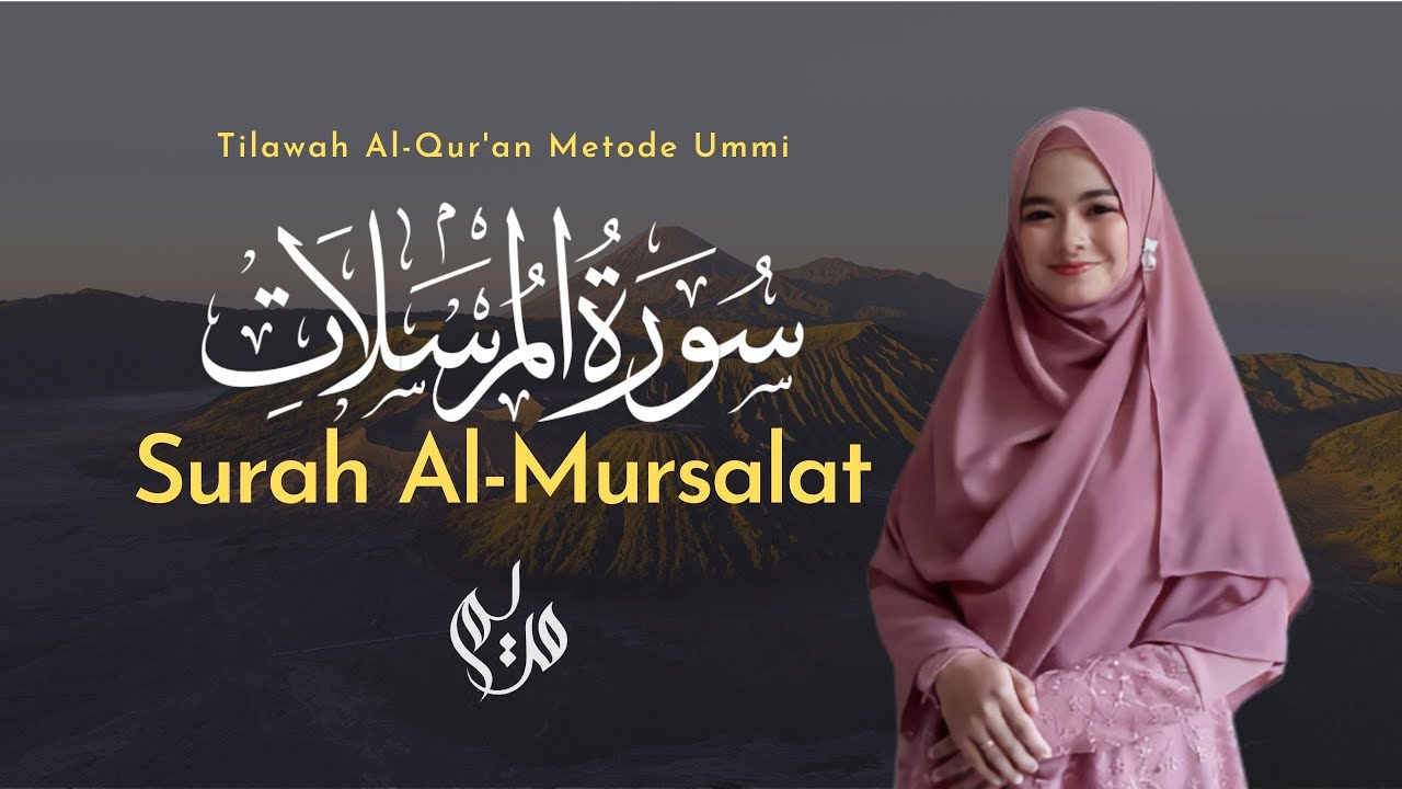 Murottal Juz 29 Surah Al Mursalat - Metode Ummi