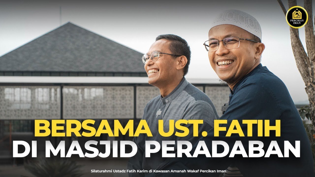Kunjungan Ustadz Fatih Karim | Oktober 2021 [MASJID PERADABAN ARJASARI]