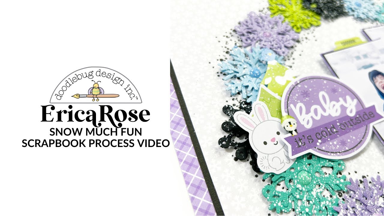 Scrapbook Process Video | Doodlebug Design | Snow Much Fun
