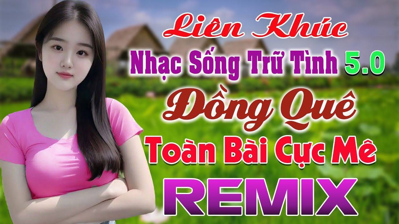 Lk Nhạc Sống Đồng Quê Disco Remix 2026 Sôi Động Cực Hay ✨ Nhạc Sống Thôn Quê Hay Nghe Phê Ngay