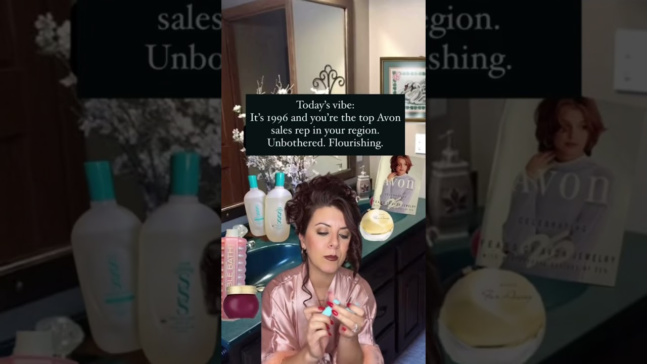 POV you&rsquo;re an Avon rep in 1996 #90s