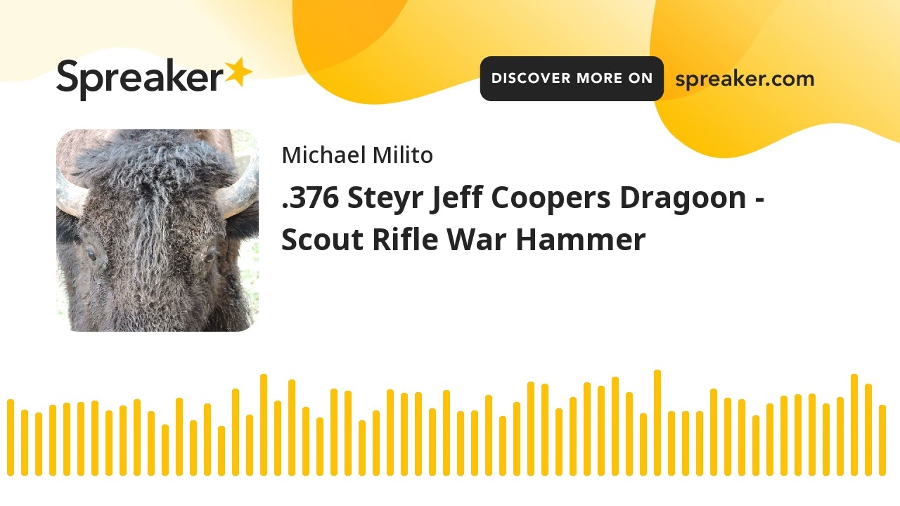 .376 Steyr Jeff Coopers Dragoon - Scout Rifle War Hammer