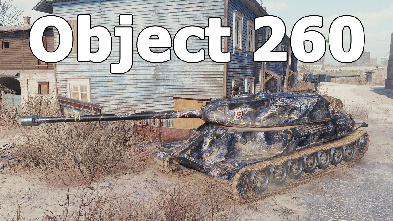 World of Tanks Object 260 - 6 Kills 12,2K Damage