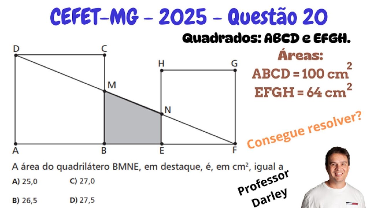 CEFET 2025 - Questão 20 - Área do trapézio / Semelhança de triângulos / Área dos quadriláteros.