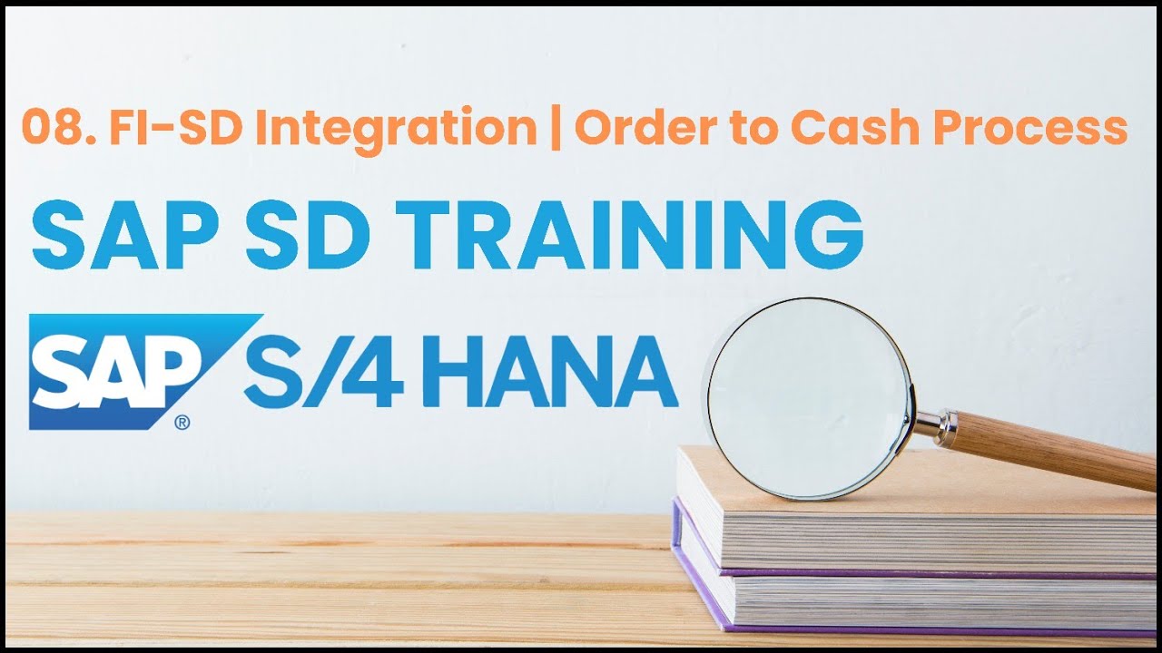 08. SAP SD in S4 HANA -  FI-SD Integratration | O2C Process | SAP SD S4 HANA Tutorial for Beginners