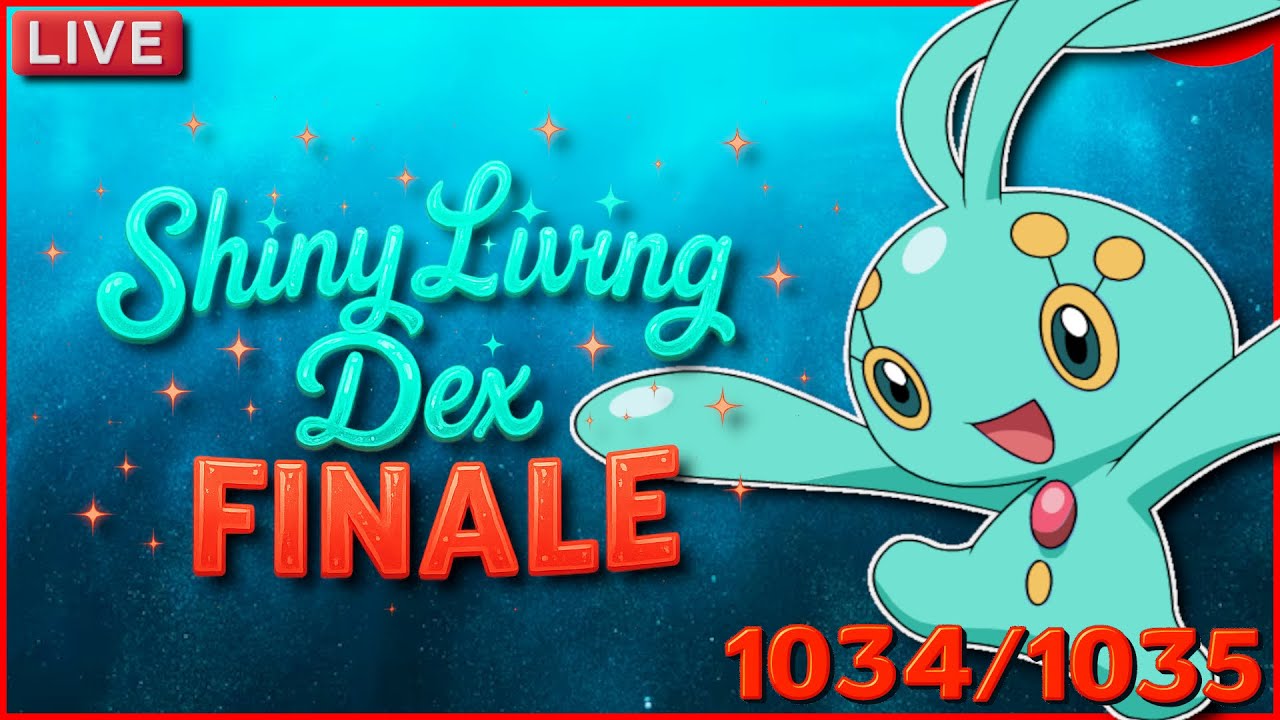 Completing The Shiny Living Dex - Shiny Manaphy Hunt
