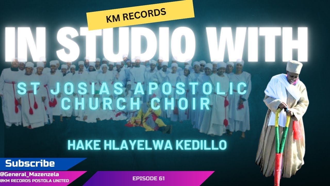 61. ST JOSIAS APOSTOLIC - HAKE HLAYELWA KEDILLO  -ISW - EP 61