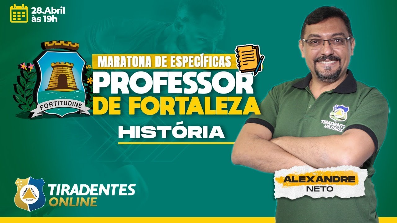 PROFESSOR DE FORTALEZA | ESPECÍFICA DE HISTÓRIA - PROF. ALEXANDRE NETO