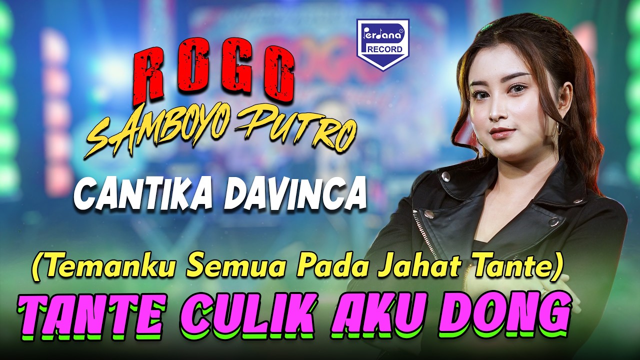 Tante Culik Aku Dong &ndash; Cantika Davinca - Rogo Samboyo Putro l Temanku Semua Pada Jahat Tante