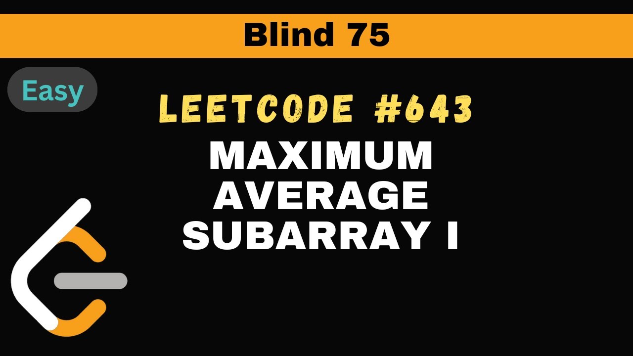 Leetcode-643: Maximum Average Subarray I | Blind 75