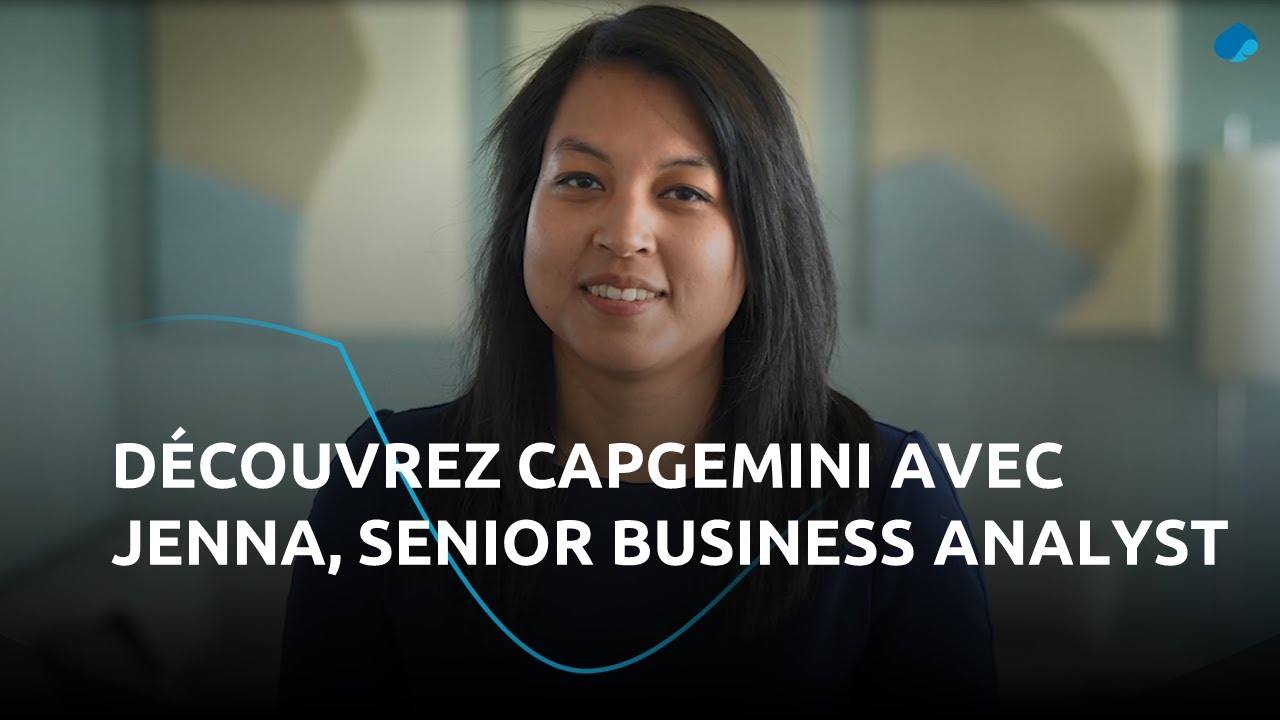 Découvrez Capgemini avec Jenna, Senior Business Analyst