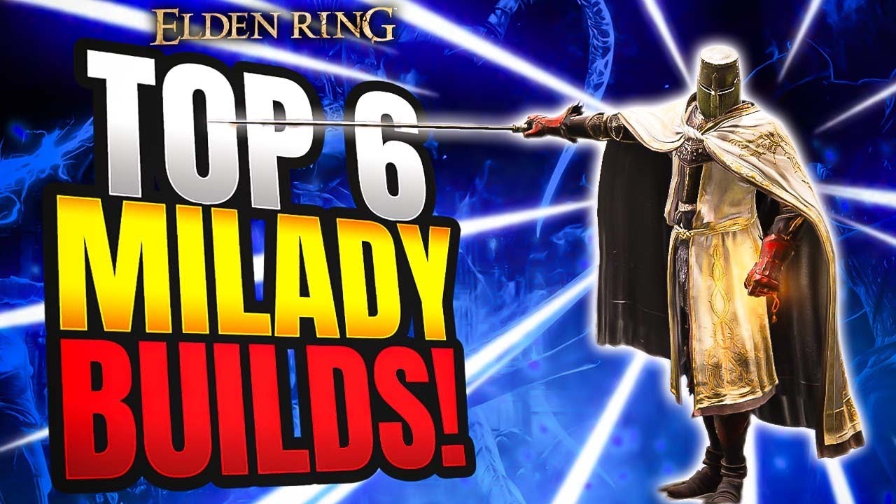Elden Ring: TOP 6 Fun & OP Milady Builds 2025!