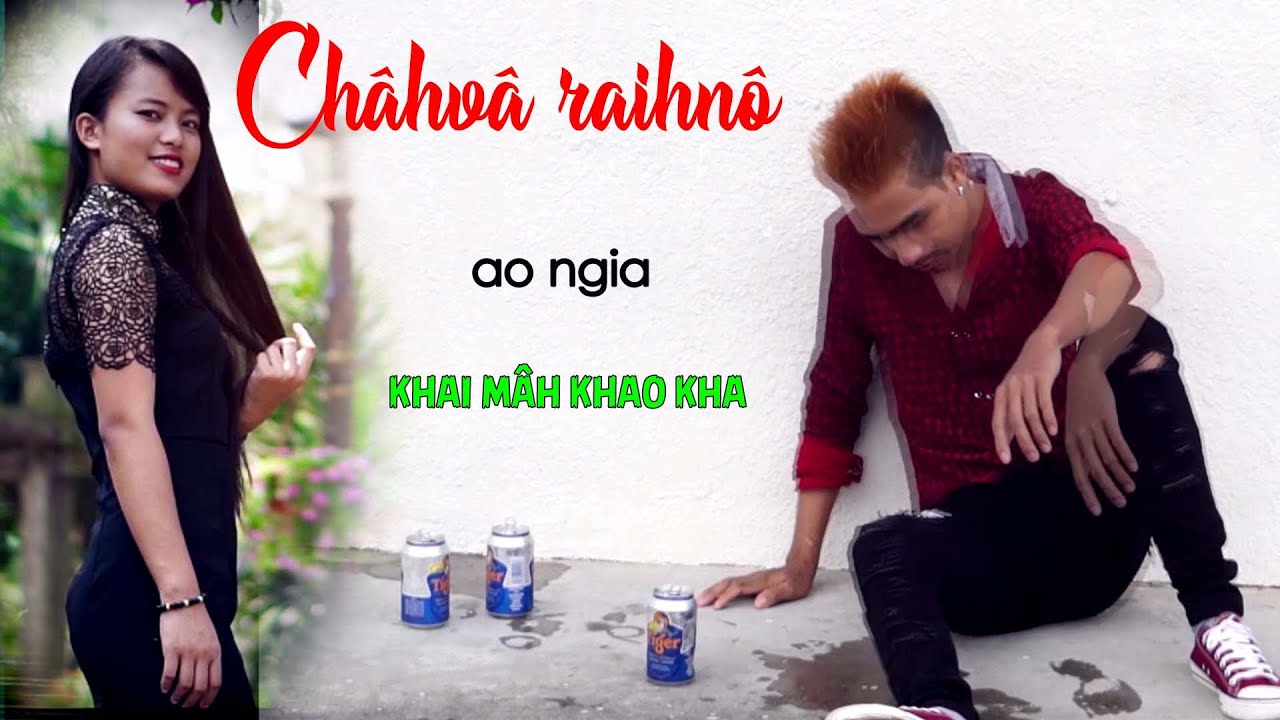 L.Thahe - Châvâ raihnô (Official MV)