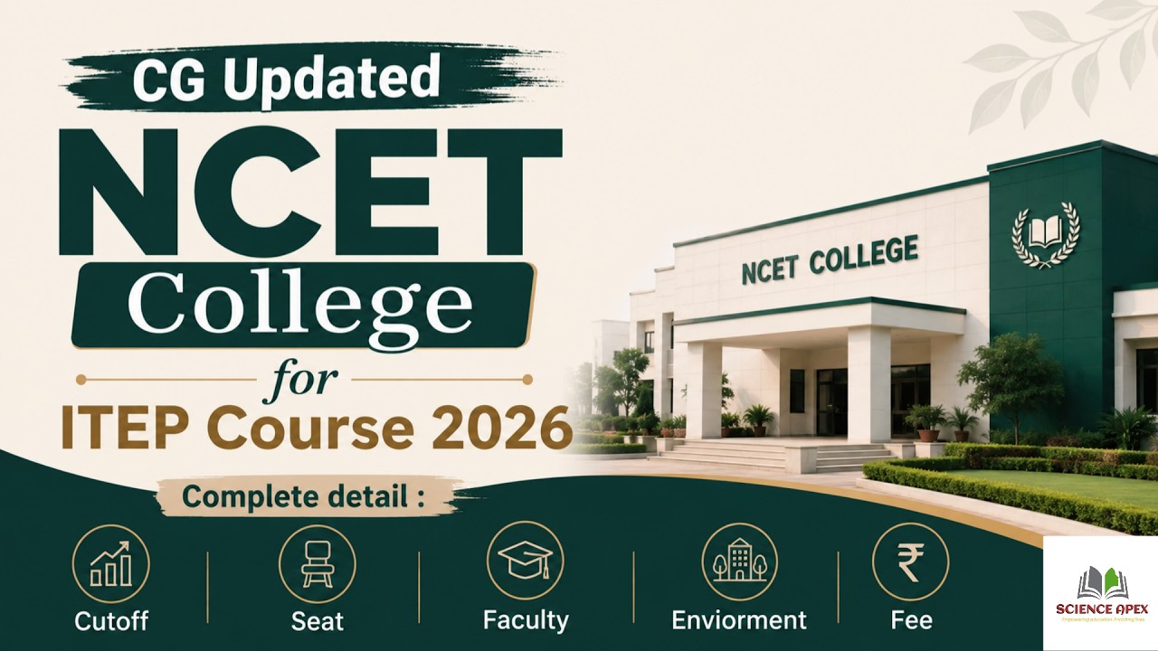 CG NCET College ITEP Course 2026 | Full Details: cutoff, faculty, enviorment #cgitepcourse #itep