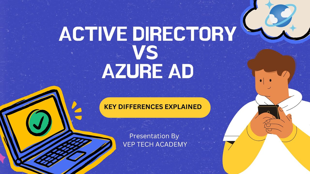 Active Directory vs Azure Active Directory - Key Differences Explained| VEP Tech Academy