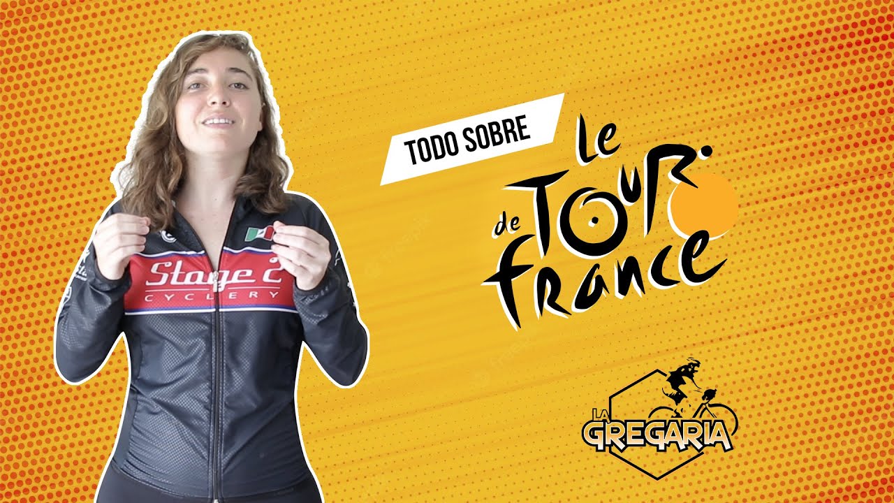 Todo sobre  Le Tour de France | La Gregaria