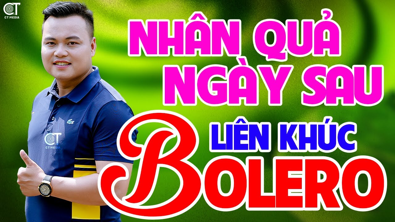 Liên Khúc NHÂN QUẢ NGÀY SAU, TÌNH ĐÃ CHIA ĐÔI - Mai Tiến Đạt, Nhạc Bolero Hay Nhất Mới Nhất 2025