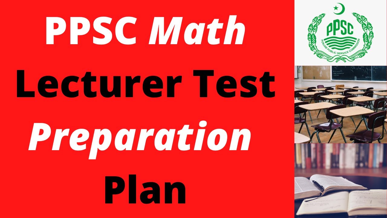 PPSC Math Lecturer Test Preparation Plan. || IK MATH TUTOR.