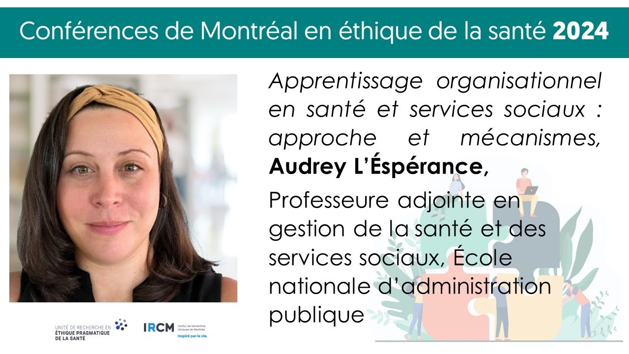 Apprentissage organisationnel en santé et services sociaux : approche et mécanismes, Dre L’Espérance