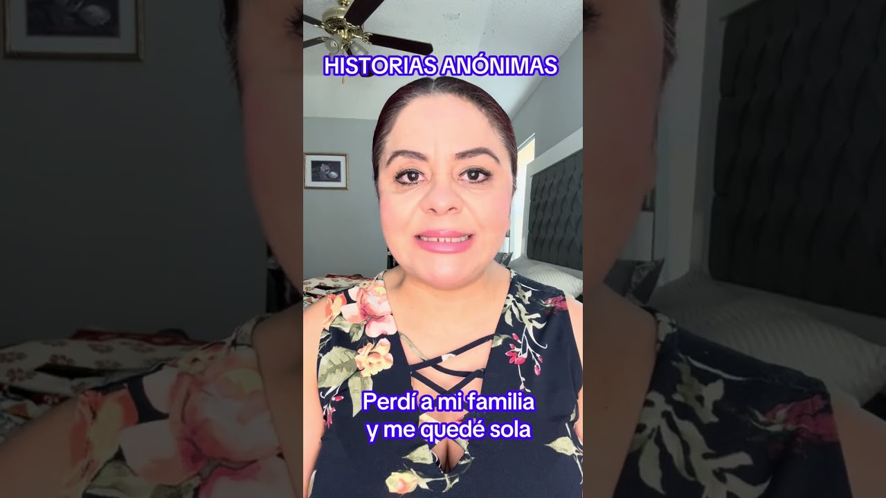 HISTORIAS ANÓNIMAS: Perdí a mi familia y me quedé sola  #historiass #horadehistorias #historia 