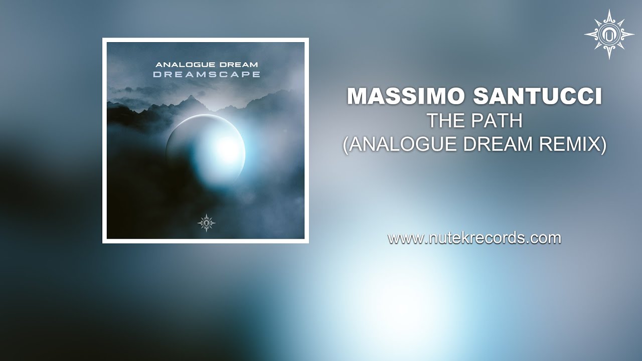 Massimo Santucci  - The Path (Analogue Dream Remix) (Progressive Trance)