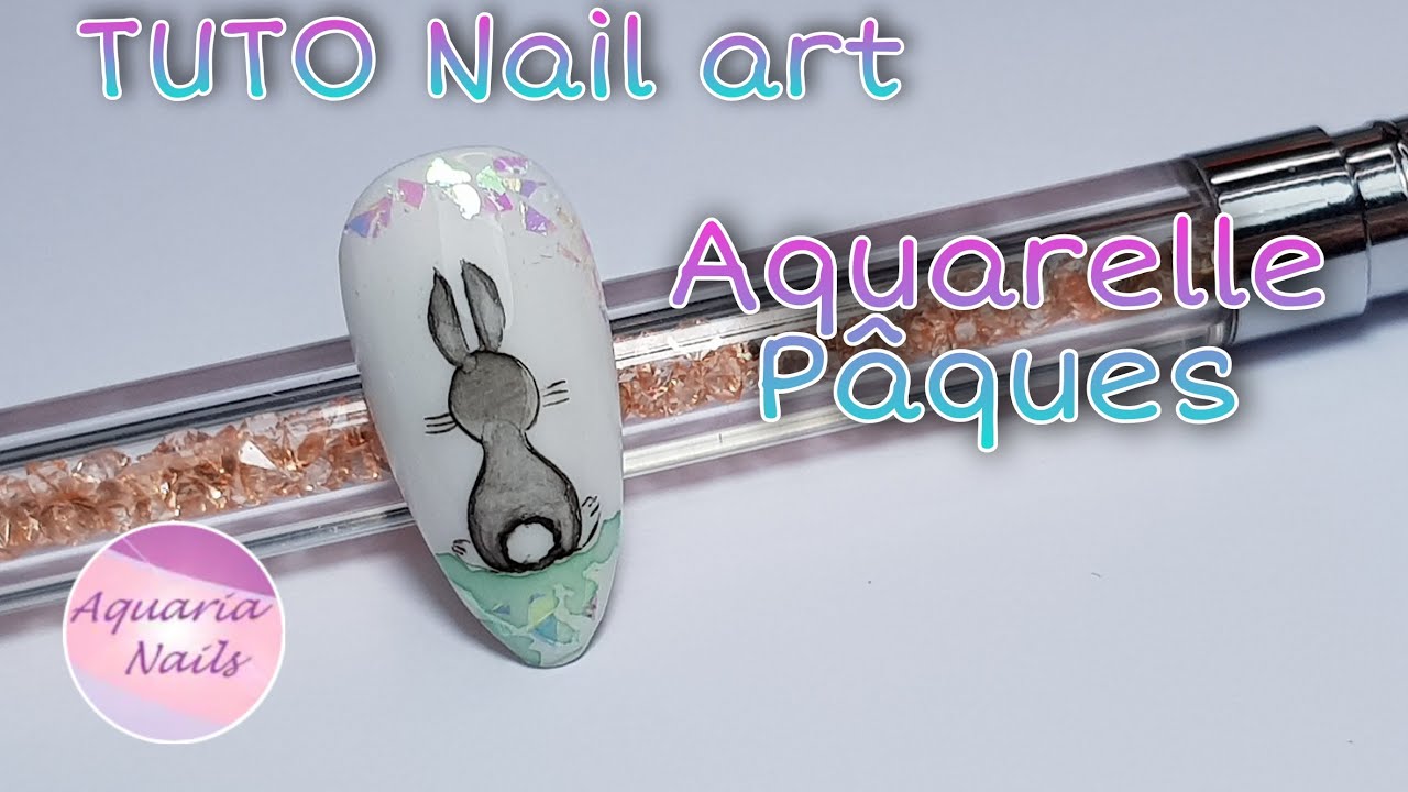 NAIL ART AQUARELLE pour PÂQUES