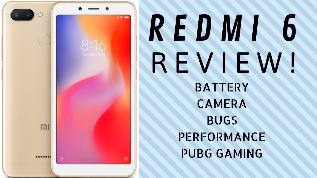 Redmi 6 - Unboxing & Review! - Camera, PUBG Gaming Performance, Bugs & More.