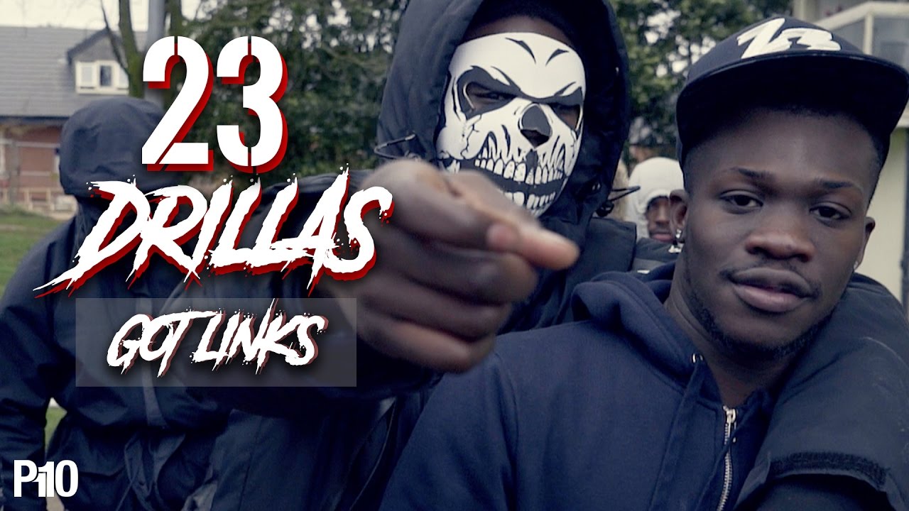 P110 - 23 Drillas - Got Links [Music Video]