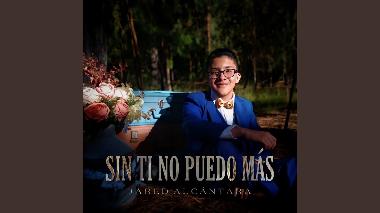 SIN TI NO PUEDO MÁS